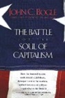 John C. Bogle - The Battle for the Soul of Capitalism
