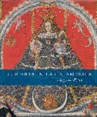 Joseph J. Rishel, Suzanne Stratton -Pruitt - The Arts in Latin America 1492-1820