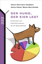 Hans-Peter Beck-Bornholdt, Hans-Herman Dubben, Hans-Hermann Dubben - Der Hund, der Eier legt