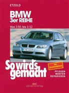 H.R Etzold, Hans-R Etzold, Hans-Rüdiger Etzold, Rüdiger Etzold - So wird's gemacht - 138: BMW 3er Reihe E90 3/05-1/12