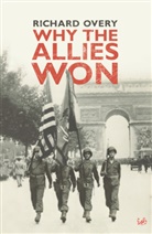Dr Richard Overy, Richard Overy - Why the Allies Won