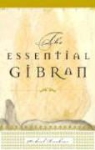 Suheil Bushrui, Kahlil Gibran, Khalil Gibran, Suheil Bushrui - The Essential Gibran