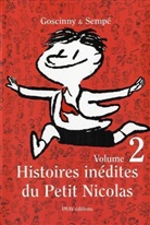 Goscinn, Goscinny, Ren Goscinny, Rene Goscinny, René Goscinny, Sempe... - Histoires inédites du petit Nicolas. Vol. 2