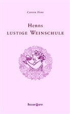 Carsten Henn, Carsten S. Henn, Carsten Sebastian Henn - Henns lustige Weinschule