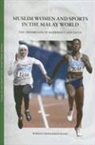 Wirdati Mohammad Radzi - Muslim Women and Sports in the Malay World