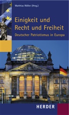 Adenauer-Stiftung e V, Adenauer-Stiftung e V, Konrad Adenauer-Stiftung e.V., Konrad Adenauer-Stiftung e.V., Konrad-Adenauer-Stiftung e.V., Matthia Rössler... - Einigkeit und Recht und Freiheit