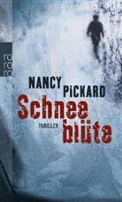 Nancy Pickard - Schneeblüte
