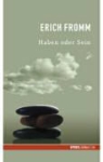Erich Fromm - Haben oder Sein