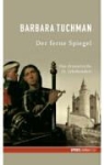 Barbara Tuchman - Der ferne Spiegel