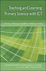 Paul Warwick, Paul Wilson Warwick, Elaine Wilson, Elaine Warwick Wilson, Mark Winterbottom - Teaching and Learning Primary Science With Ict