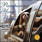 Jason R Rich, Jason R. Rich - Pampering Your Pooch