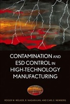 Nagarajan, R Nagarajan, R. Nagarajan, Nagarajan R., Carl E Newberg, Carl E. Newberg... - Contamination and Esd Control in High-Technology Manufacturing