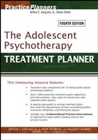 Arthur Jongsma, Arthur E Jongsma, Arthur E. Jongsma, Arthur E. Peterson Jongsma, Willia McInnis, William P. Mcinnis... - Adolescent Psychotherapy Treatment Planner