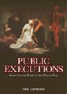 Nigel Cawthorne - Public Executions