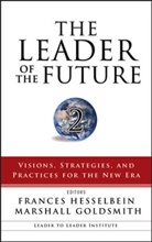 Marshall Goldsmith, F Hesselbein, Frances Hesselbein, Goldsmith, Goldsmith, Marshall Goldsmith... - The Leader of the Future 2