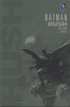 Bob Kane, Le, Jim Lee, Loe, Jep Loeb, Jeph Loeb... - Batman: Hush. Tl.1