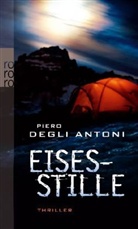 Piero Degli Antoni, Piero Degli Antoni - Eisesstille