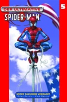Bagley, Mark Bagley, Bendi, Brian Bendis, Brian M Bendis - Der Ultimative Spider-Man - Bd.5: Der Ultimative Spider-Man - Unter falschem Verdacht
