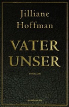 Jilliane Hoffman - Vater unser