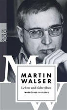 Martin Walser - Leben und Schreiben - 1: Leben und Schreiben