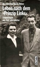 Gerda Weber, Hermann Weber - Leben nach dem "Prinzip links"