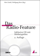 Wolfgang Rein, Udo Zindel - Das Radio-Feature, m. CD-Audio