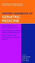 Bowker, Lesley Bowker, Lesley Price Bowker, Price, James Price, Smith... - Oxford Handbook of Geriatric Medicine