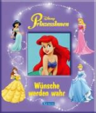 Walt Disney - Prinzessinnen - Wünsche werden wahr