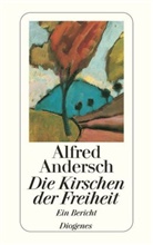 Alfred Andersch - Die Kirschen der Freiheit