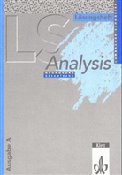 Lambacher-Schweizer, August Schmid, Wilhelm Schweizer - Lambacher-Schweizer, Sekundarstufe II: Analysis Grundkurs, Gesamtband Ausgabe A (Hessen, Rheinland-Pfalz, Niedersachsen, Schleswig-Holstein, Saarland, Hamburg, Bremen), Lösungsheft