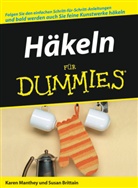 Susan Brittain, Karen Manthey - Häkeln für Dummies