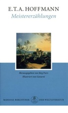 E T a Hoffmann, E.T.A. Hoffmann, Ernst Th. A. Hoffmann, Gavarni, Jür Fierz - Meistererzählungen