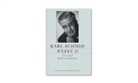 Judith Niederberger, Thomas Sprecher - Karl Schmid - Gesammelte Werke und Briefe - Bd. 2: Karl Schmid, Gesammelte Werke, Werke II