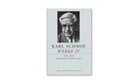Judith Niederberger, Thomas Sprecher - Karl Schmid - Gesammelte Werke und Briefe - Bd. 4: Karl Schmid, Gesammelte Werke, Werke IV