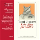 Tomi Ungerer, Herbert Feuerstein - Kein Kuß für Mutter, 1 Audio-CD (Audio book)