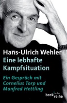 Hans-Ulrich Wehler - Eine lebhafte Kampfsituation