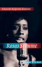 Eduardo Belgrano Rawson, Eduardo Belgrano Rawson - Rosas Stimme