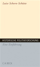Luise Schorn-Schütte - Historische Politikforschung