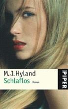 M. J. Hyland, M.J. Hyland - Schlaflos