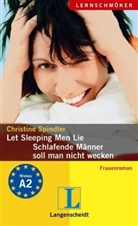 Christine Spindler - Let Sleeping Men Lie - Schlafende Männer soll man nicht wecken