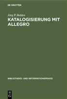Jörg P Belden, Jörg P. Belden - Katalogisierung mit Allegro