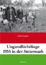 Edda Engelke - Ungarnflüchtlinge 1956 in der Steiermark