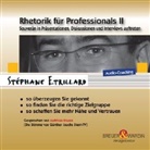 Stéphane Etrillard, Matthias Haase - Rhetorik für Professionals II, 6 Audio-CDs (Hörbuch)