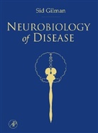 GILMAN, Sid Gilman, Sid (EDT) Gilman, Sid Gilman - Neurobiology of Disease
