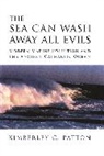 Kimberley Patton, Kimberley Christine Patton, Patton Kimberley Christine - Sea Can Wash Away All Evils