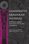 Jonathan D. Santos-Granero Hill, Jonathan David Santos-Granero Hill, Jonathan D. Hill, Jonathan David Hill, Fernando Santos-Granero - Comparative Arawakan Histories