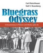 Carl Fleischhauer, Carl Rosenberg Fleischhauer, Neil V Rosenberg, Neil V. Rosenberg, Carl Fleischhauer - Bluegrass Odyssey