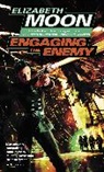 Elizabeth Moon - Engaging the Enemy