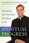 Thomas D Williams, Thomas D. Williams - Spiritual Progress