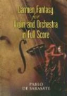 Pablo de Sarasate, Pablo De Sarasate - Carmen Fantasy for Violin And Orchestra in Full Score